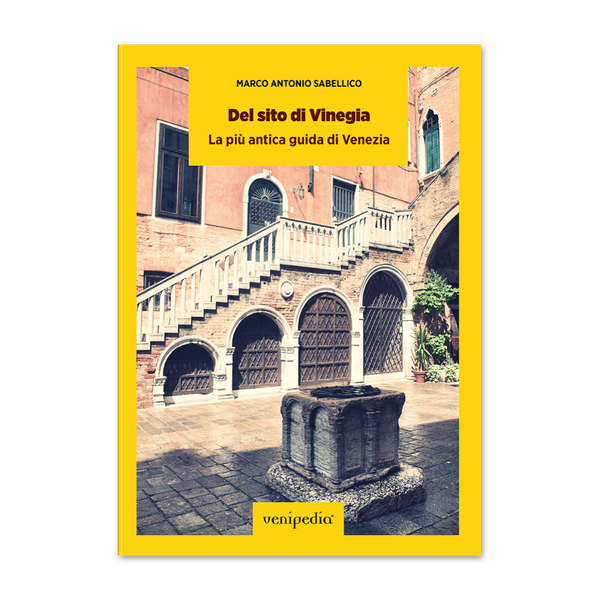Copertina del libro: Del sito di Vinegia. La più antica guida di Venezia.