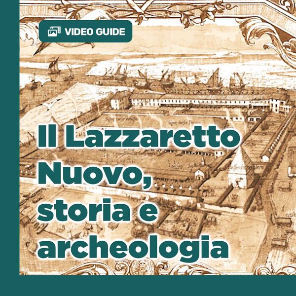La storia del Lazzaretto Nuovo Venipedia®